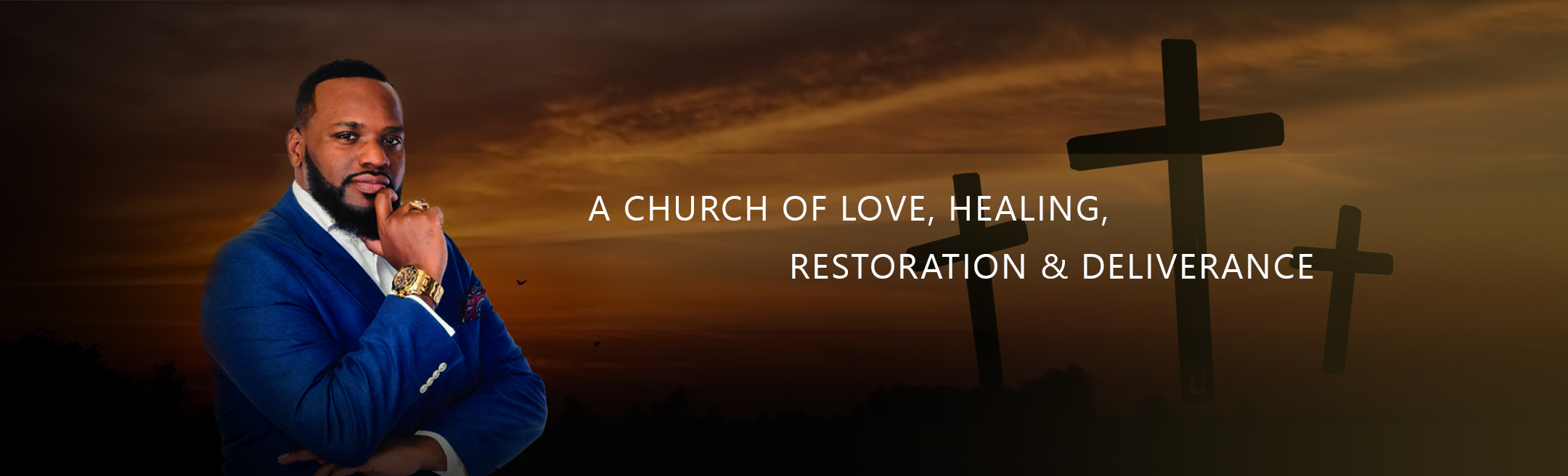 A church of love, healing, restoration & deliverance